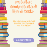 Fornitura gratuita e semigratuita di libri di testo per gli alunni delle scuole secondarie di I e II grado – A.S. 2024/2025